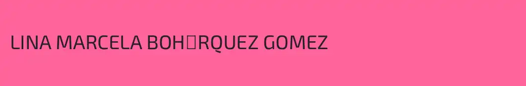 LINA MARCELA BOH�RQUEZ GOMEZ